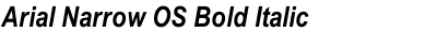 Arial Narrow OS Bold Italic